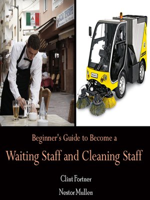 cover image of Beginner's Guide to Become a Waiting Staff & Cleaning Staff